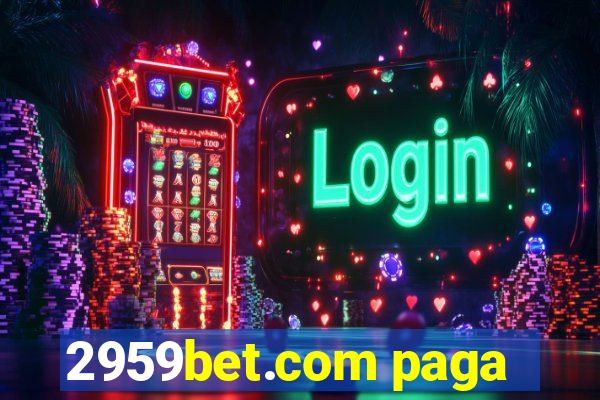 2959bet.com paga